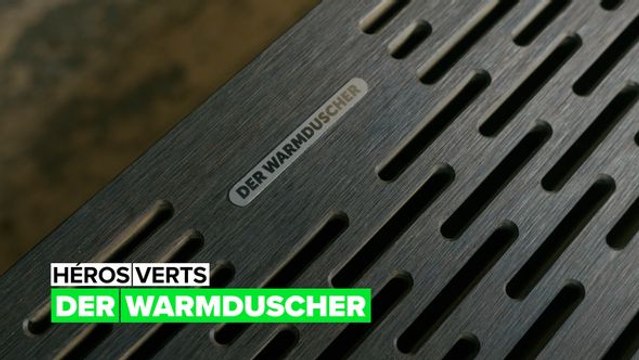 Héros verts : Der Warmduscher
