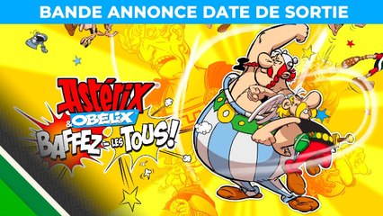 Asterix & Obelix Baffez-les Tous - Trailer date de sortie