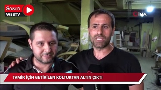 Tamir için getirilen koltuktan altın çıktı