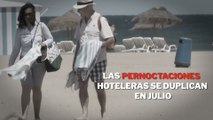 Las pernoctaciones hoteleras se duplican en julio con los españoles superando niveles pre pandemia