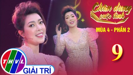Chân dung cuộc tình Mùa 4 Phần 2 - Tập 9: Cung đàn xưa - Tuyết Mai