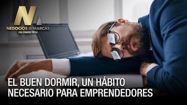 El buen dormir, un hábito necesario para emprendedores - Negocios y Marcas