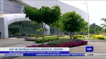 Se realizo la entrega formalmente el centro de convencion, ubicado en amador - Nex Noticias