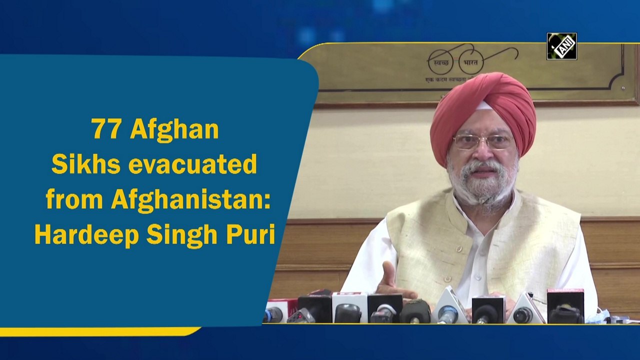 77 Afghan Sikhs evacuated from Afghanistan: Hardeep Singh Puri