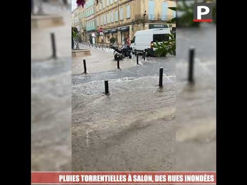 Pluies torrentielles à Salon, des rues inondées