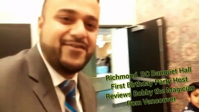 Richmond BC Banquet Hall First Birthday Party Host Reviews Bobby the Magician from Vancouver