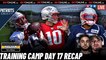 Training Camp Day 17 Observations | Patriots Beat