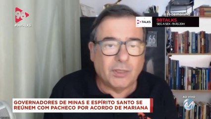 98 Talks | Possível acordo por tragédia de Mariana