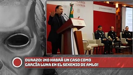 No habrá un caso como García Luna en el sexenio de AMLO: Durazo