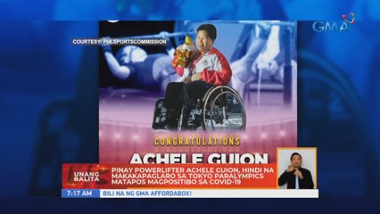 Pinay powerlifter Achele Guion, hindi na makakapaglaro sa Tokyo Paralympics matapos magpositibo sa COVID-19 | UB