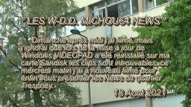 LES W-D.D. MICHOU64 NEWS - 18 AOUT 2021 - PAU - LES TRAVAUX DU QUARTIER TRESPOEY