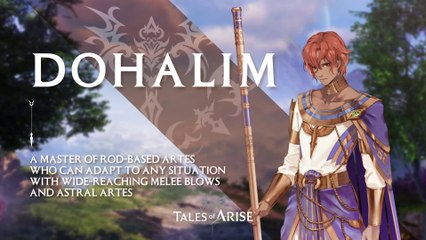 Tales of Arise - Introduction de personnage (Dohalim)