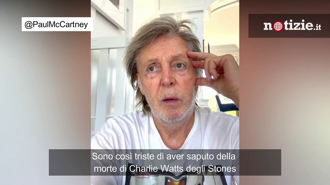 Morto Charlie Watts, Paul McCartney ricorda il batterista degli Stones: ecco il suo video messaggio