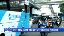 Tata Kota Jakarta Peringkat 1 Terburuk di Dunia Versi RTF, Ini Tanggapan Wagub dan DPRD DKI