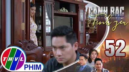 Canh bạc tình yêu - Tập 52[6]: Quyên vui vẻ khi thấy Khiêm qua tận nhà xin lỗi mình