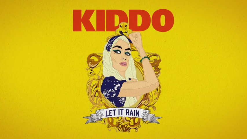 KIDDO - Let It Rain