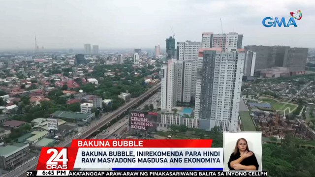 Bakuna bubble, inirekomenda para hindi raw masyadong magdusa ang ekonomiya | 24 Oras