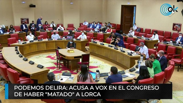 Podemos delira: acusa a Vox en el Congreso de haber matado a Lorca