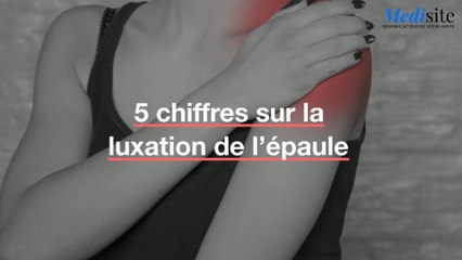 5 chiffres sur la luxation de l’épaule