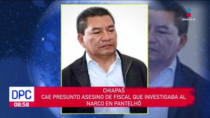 Cae presunto asesino de fiscal que investigaba Narco en Pantelhó