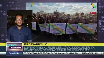 Edición Central 25-08: Supremo Tribunal de Brasil realiza juicio para definir demarcación de tierras