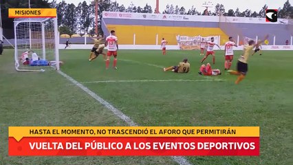 Confirmaron la vuelta del público a las canchas y demás eventos deportivos en Misiones