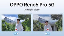 OPPO Reno6 Pro กับ AI Highlight Video สวยแจ่มคมชัด
