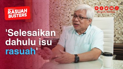 'Selesaikan dahulu isu rasuah'