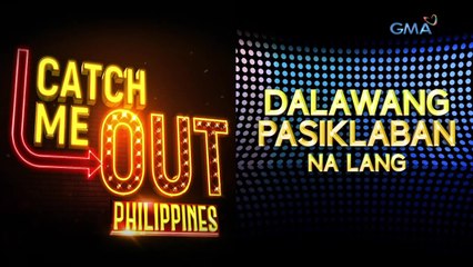 Catch Me Out Philippines: Pagalingan sa panghuhula | Teaser