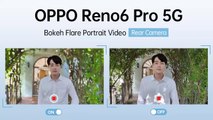OPPO Reno6 Pro กับโหมด Bokeh Flare Portrait Video กล้องหลัง