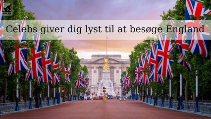 Mandlige Celebs, der vil gøre dig lyst til at besøge England