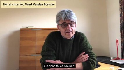 TS Geert Vanden Bossche nói về tiêm chủng diện rộng