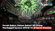 Pecah Rekor, Dalam Sehari 20 Orang Meninggal karena COVID-19 di Korea Selatan