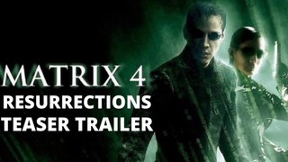 THE MATRIX 4 RESURRECTIONS  Trailer 1 KEANU REEVES, Carrie Ane Moss New 2021
