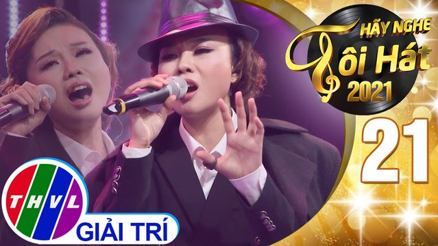 Hãy nghe tôi hát Mùa 5 - Tập 21: Bài hát cho người kỹ nữ - Thái Bảo