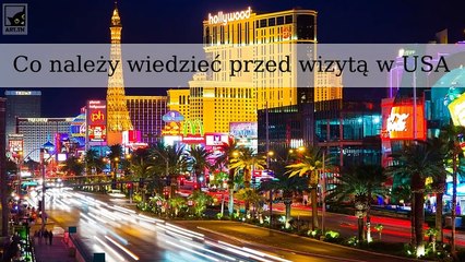 Rzeczy, które należy wiedzieć przed wizytą w USA