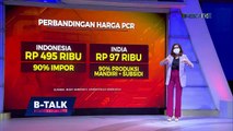 PCR India Lebih Murah, Dia Produksi Sendiri, Kita Impor Bos! (1) - BTALK