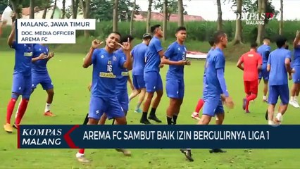 Arema FC Sambut Baik Keluarnya Izin Liga 1