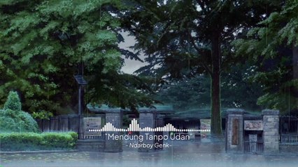 Mendung Tanpo Udan - Ndarboy Genk