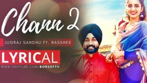CHANN 2 LYRICAL VIDEO SONG - Rasshee Ft Jugraj Sandhu - NEW Punjabi Song 2021 - CHANN 2 LYRICS
