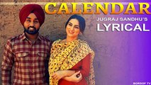 CALENDAR Lyrical Video Song - Jugraj Sandhu - The Boss - Jassi - Latest Punjabi Song 2021 - New 2021
