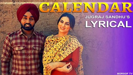 CALENDAR Lyrical Video Song - Jugraj Sandhu - The Boss - Jassi - Latest Punjabi Song 2021 - New 2021
