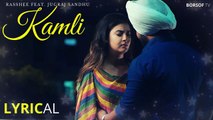 KAMLI LYRICAL VIDEO SONG- Rasshee Ft Jugraj Sandhu - The Boss - NEW Punjabi Song 2020 - KAMLI LYRICS