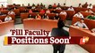 Centre To IITs,IIMs,NITs & Universities: Fill Vacant SC/ST, OBC, EWS Faculty Positions