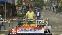 Mga APOR sa mga lugar na naka-granular lockdown, inirerekomenda ng DILG Na pagbawalan na ring lumabas | 24 Oras