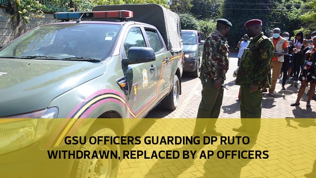 GSU officers guarding DP Ruto withdrawn and replaced with AP officers