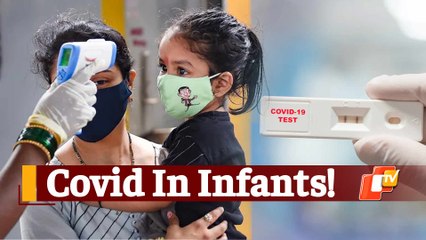 Twelve Infants Test COVID19 Positive In Odisha’s Balasore