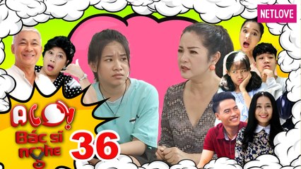 Alo Bác Sĩ Nghe | P336 - Tập 36