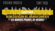 Candyman, representación del aburguesamiento en barrios pobres de negros