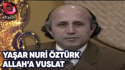 Yaşar Nuri Öztürk - Allah'a Vuslat